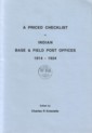(121) A priced checklist of Indian base & field post offices : 1914 - 1924 / ed. by Charles R. Entwistle