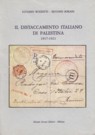 (138) Il distaccamento italiano di Palestina : 1917–1921 / Luciano Buzzetti, Silvano Sorani