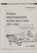 (18) Postal mechanisation in the Holy Land : 1925–1981 / W.Y. Loebl