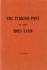 (19) The Turkish post in the Holy Land  / by F. W. Pollack