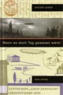 (217) Wenn es doch Tag gewesen wäre! : die Orientfahrt des Lufttschiff