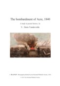 (290) The bombardment of Acre, 1840 : a study in postal history / by V. Denis Vandervelde