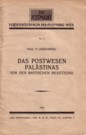 (48) Das Postwesen Palästinas vor der britischen Besetzung / Paul P. Lindenberg