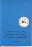 (97) The postal history of the Polish field post offices in the Holy Land : 1940–1947  / Jerzy Kucharski